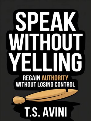 cover image of Speak Without Yelling